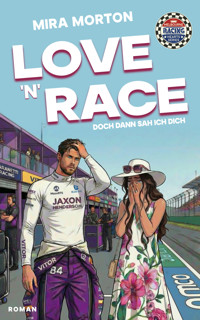 Love 'n' Race - Doch dann sah ich dich - Mira Morton - E-Book