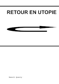 Retour en Utopie - Benoit Quercy - E-Book