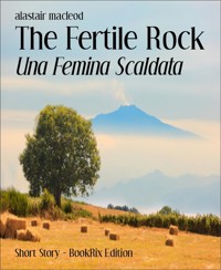 The Fertile Rock - alastair macleod - E-Book