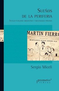Sueños de la periferia - Sergio Miceli - E-Book