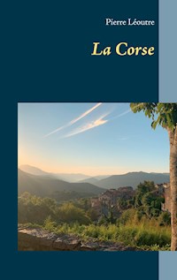 La Corse - Pierre Léoutre - E-Book