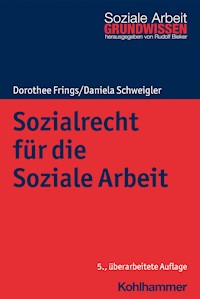 Sozialrecht für die Soziale Arbeit - Dorothee Frings - E-Book