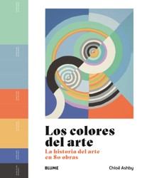 Los colores del arte - Chlöe Ashby - E-Book