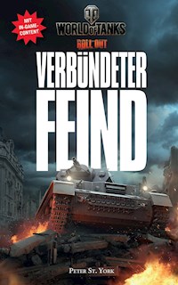 World of Tanks: Verbündeter Feind - Peter York - E-Book
