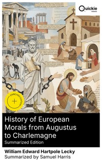 History of European Morals from Augustus to Charlemagne (Summarized Edition) - William Edward Hartpole Lecky - E-Book