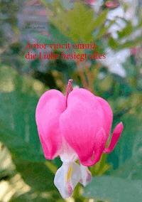 Amor vincit omnia - die Liebe besiegt alles - Irina Jacobson - E-Book