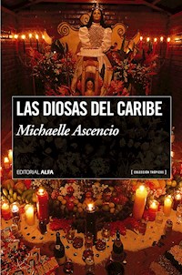 Las diosas del caribe - Michaelle Ascencio - E-Book