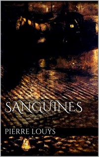 Sanguines - Pierre Louys - E-Book
