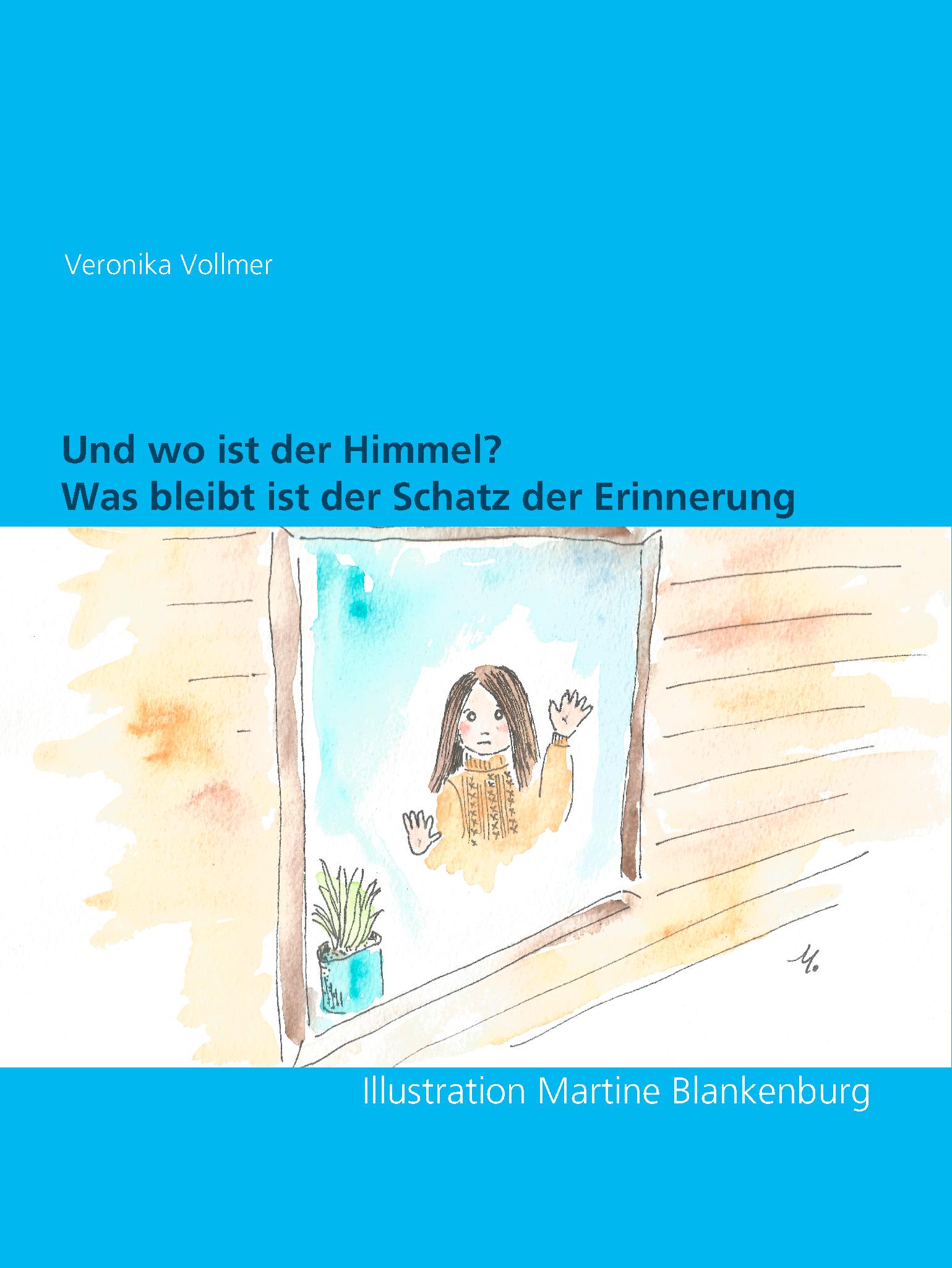 Und wo ist der Himmel? - Veronika Vollmer - E-Book