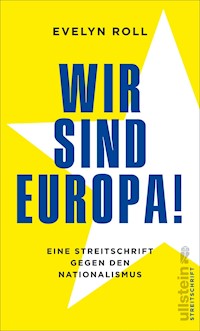 Wir sind Europa! - Evelyn Roll - E-Book