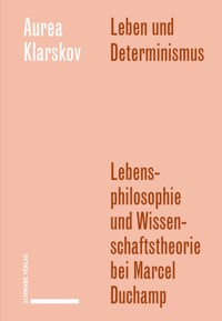 Leben und Determinismus - Aurea Klarskov - kostenlos E-Book