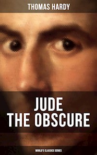 JUDE THE OBSCURE (World's Classics Series) - Thomas Hardy - E-Book