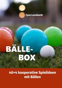 Bälle-Box - Fynn Leonhardt - E-Book