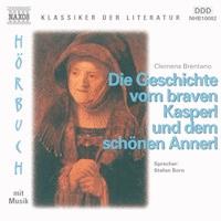 Die Geschichte vom braven Kasperl und dem schönen Annerl - Clemens Brentano - Hörbuch