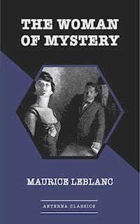 The Woman of Mystery - Leblanc Maurice - E-Book