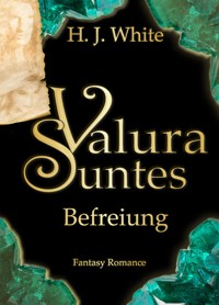 Valura Suntes Befreiung - H.J. White - E-Book