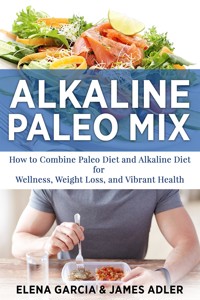 Alkaline Paleo Mix - James Adler - E-Book