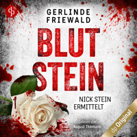 Blutstein - Nick Stein ermittelt-Reihe, Band 3 (Ungekürzt) - Gerlinde Friewald - Hörbuch