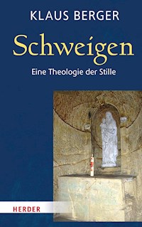 Schweigen - Klaus Berger - E-Book