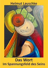 Das Wort - Helmut Lauschke - E-Book