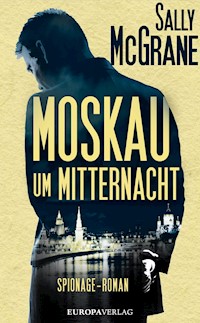 Moskau um Mitternacht - Sally McGrane - E-Book