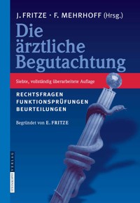 Die Ärztliche Begutachtung -  - E-Book