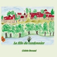 La fille du cordonnier - Colette Becuzzi - E-Book