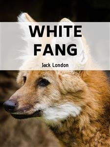 White Fang - Jack London - E-Book