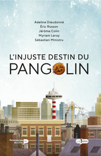 L'injuste destin du Pangolin - Myriam Leroy - E-Book