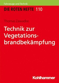 Technik zur Vegetationsbrandbekämpfung - Thomas Zawadke - E-Book