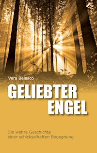 Geliebter Engel - Vera Belasco - E-Book