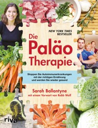 Die Paläo-Therapie - Sarah Ballantyne - E-Book