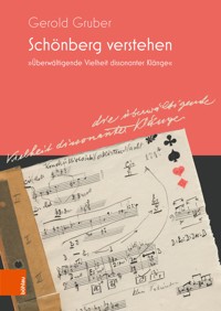 Schönberg verstehen - Gerold Gruber - E-Book