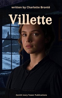 Villette - Charlotte Brontë - E-Book + Hörbuch