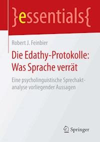 Die Edathy-Protokolle: Was Sprache verrät - Robert J. Feinbier - E-Book