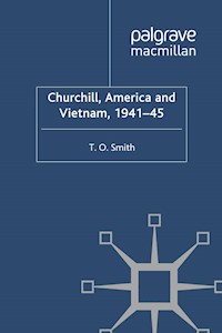 Churchill, America and Vietnam, 1941-45 - T. Smith - E-Book