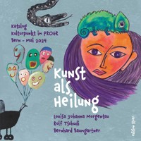Kunst als Heilung - Louisa Johanna Morgentau - E-Book