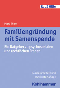Familiengründung mit Samenspende - Petra Thorn - E-Book