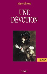 Une dévotion - Marie Nicolaï - E-Book