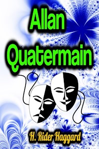 Allan Quatermain - H Rider Haggard - E-Book