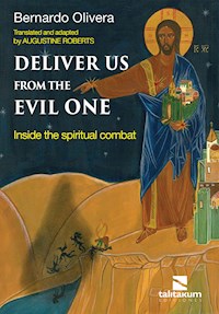 Deliver us from the Evil one - Bernardo Olivera - E-Book