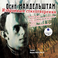 Избранные стихотворения - Осип Мандельштам - Hörbuch