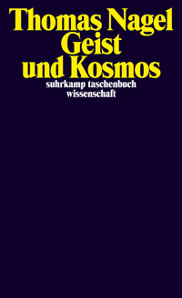 Geist und Kosmos - Thomas Nagel - E-Book