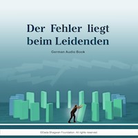 Der Fehler liegt beim Leidenden - German Audio Book - Dada Bhagwan - Hörbuch