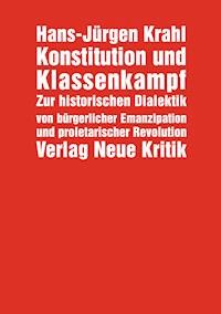 Konstitution und Klassenkampf - Hans-Jürgen Krahl - E-Book
