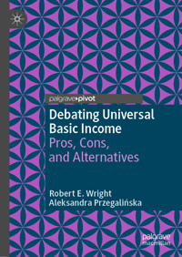 Debating Universal Basic Income - Robert E. Wright - E-Book