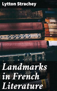 Landmarks in French Literature - Lytton Strachey - E-Book