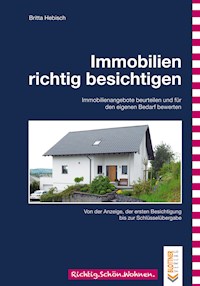 Immobilien richtig besichtigen - Britta Hebisch - E-Book