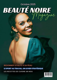 Beauté Noire Magazine - Octobre 2025 - ADCOLLECTION-BOOKSTORY - E-Book