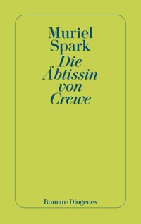 Die Äbtissin von Crewe - Muriel Spark - E-Book